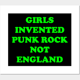 Girls Invented Punk Rock Not England Posters and Art